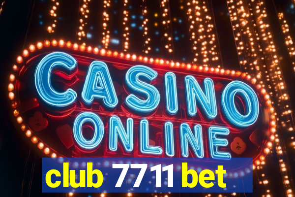 club 7711 bet